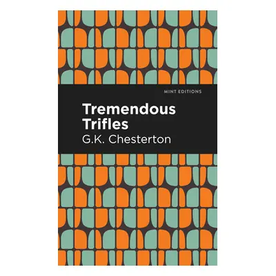 "Tremendous Trifles" - "" ("Chesterton G. K.")(Paperback)