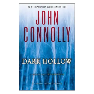 "Dark Hollow, 2: A Charlie Parker Thriller" - "" ("Connolly John")(Paperback)