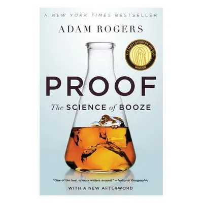 "Proof: The Science of Booze" - "" ("Rogers Adam")(Paperback)