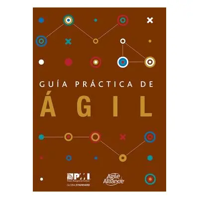 "Guia Practica de Agil = Agile Practice Guide" - "" ("Project Management Institute")(Paperback)