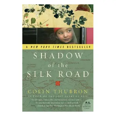 "Shadow of the Silk Road" - "" ("Thubron Colin")(Paperback)