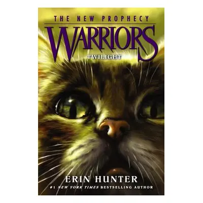 "Warriors: The New Prophecy #5: Twilight" - "" ("Hunter Erin")(Paperback)