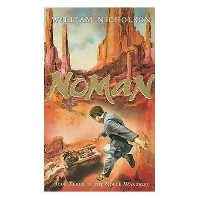 "Noman, 3: Book Three of the Noble Warriors" - "" ("Nicholson William")(Paperback)