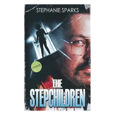 "The Stepchildren" - "" ("Sparks Stephanie")(Paperback)