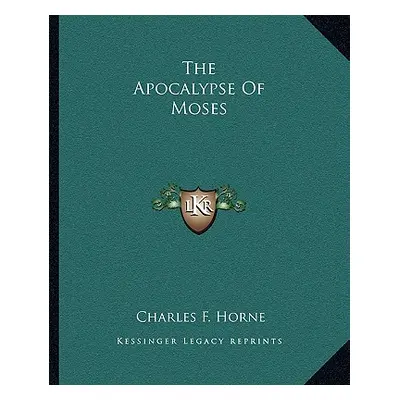 "The Apocalypse Of Moses" - "" ("Horne Charles F.")(Paperback)