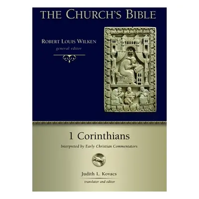 "1 Corinthians: Interpreted by Early Christian Commentators" - "" ("Kovacs Judith L.")(Paperback