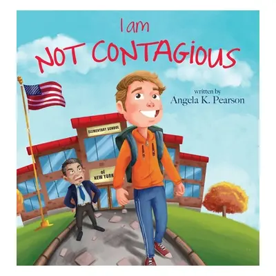 "I am NOT Contagious" - "" ("Pearson Angela K.")(Pevná vazba)