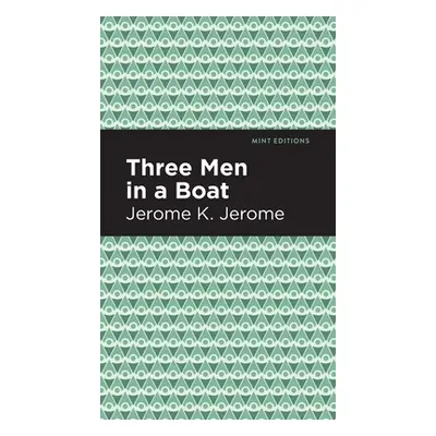 "Three Men in a Boat" - "" ("Jerome Jerome K.")(Pevná vazba)