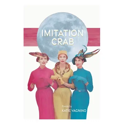 "Imitation Crab" - "" ("Vagnino Katie")(Paperback)