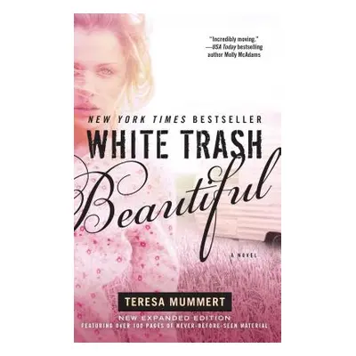 "White Trash Beautiful" - "" ("Mummert Teresa")(Paperback)