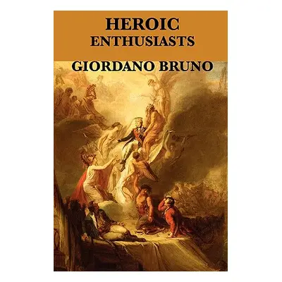 "Heroic Enthusiasts" - "" ("Bruno Giordano")(Paperback)