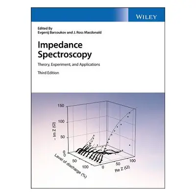 "Impedance Spectroscopy: Theory, Experiment, and Applications" - "" ("MacDonald J. Ross")(Pevná 