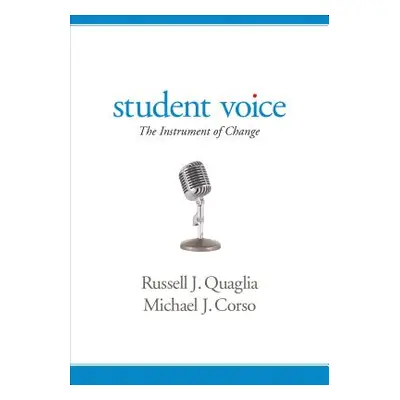 "Student Voice: The Instrument of Change" - "" ("Quaglia Russell J.")(Paperback)