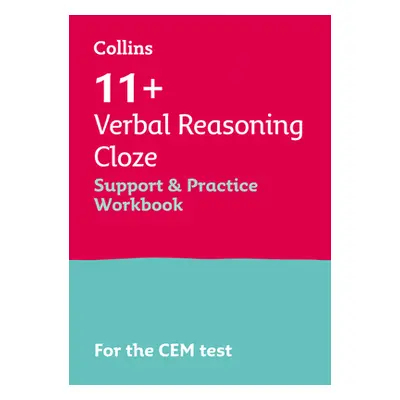 "Collins 11+ - 11+ Verbal Reasoning Cloze Support and Practice Workbook: For the Cem 2021 Tests"