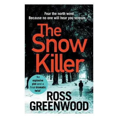 "The Snow Killer" - "" ("Greenwood Ross")(Pevná vazba)