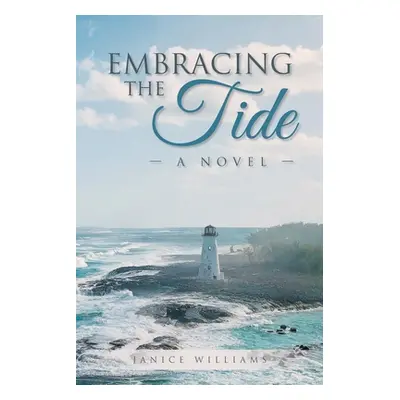 "Embracing the Tide" - "" ("Williams Janice")(Paperback)