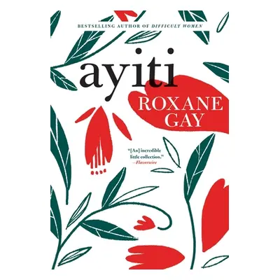 "Ayiti" - "" ("Gay Roxane")(Paperback)