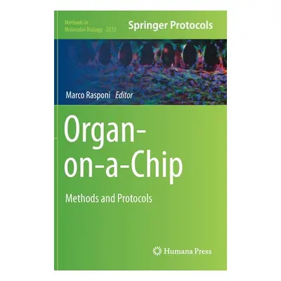 "Organ-On-A-Chip: Methods and Protocols" - "" ("Rasponi Marco")(Pevná vazba)