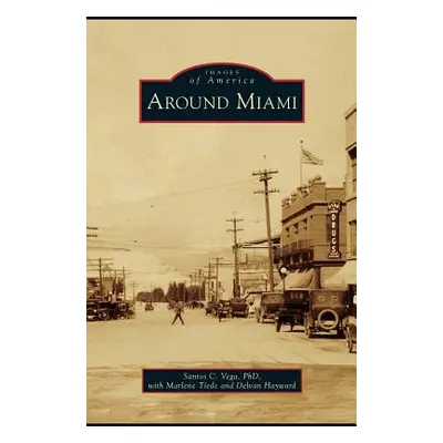 "Around Miami" - "" ("Vega Santos C.")(Pevná vazba)