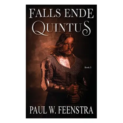 "Falls Ende - Quintus: Quintus" - "" ("Feenstra Paul W.")(Paperback)