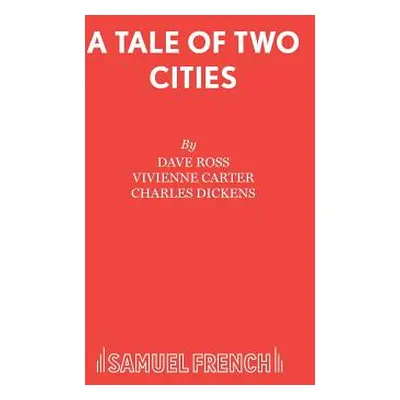 "A Tale of Two Cities" - "" ("Ross Dave")(Paperback)