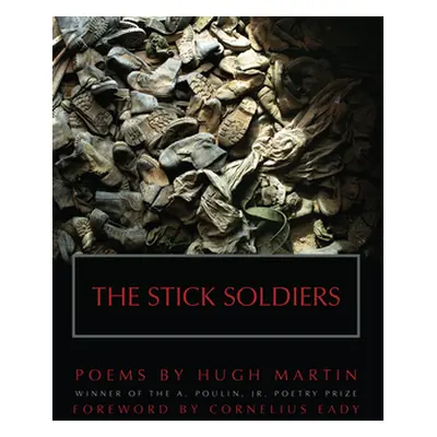 "The Stick Soldiers" - "" ("Martin Hugh")(Paperback)