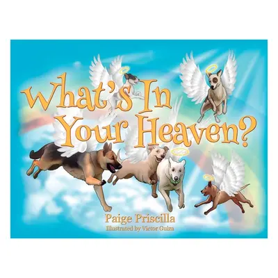 "What's In Your Heaven?" - "" ("Priscilla Paige")(Paperback)