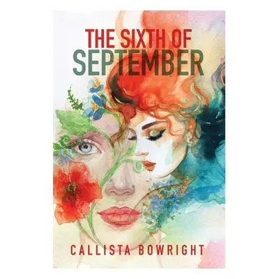 "The Sixth of September" - "" ("Bowright Callista")(Paperback)