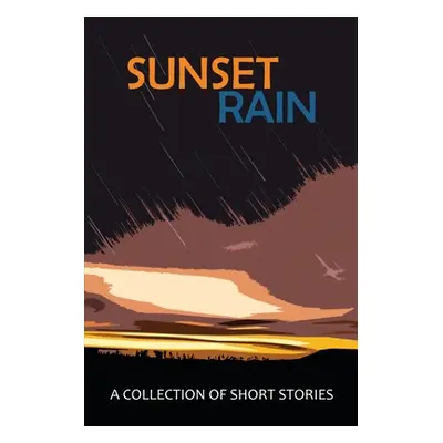 "Sunset Rain: A Collection of Short Stories" - "" ("Long Jay")(Paperback)