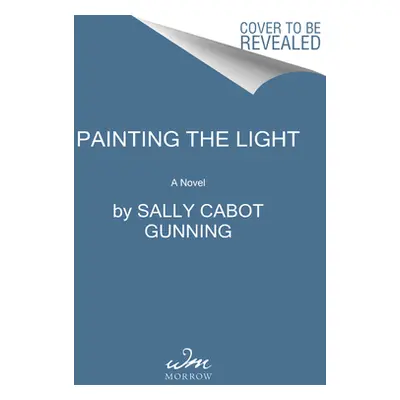 "Painting the Light" - "" ("Gunning Sally Cabot")(Paperback)