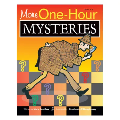 "More One-Hour Mysteries: Grades 4-8" - "" ("Carr Mary Ann")(Paperback)