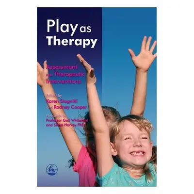 "Play as Therapy: Assessment and Therapeutic Interventions" - "" ("Brown Ted")(Pevná vazba)