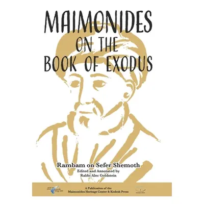 "Maimonides on the Book of Exodus" - "" ("Maimonides Moses")(Paperback)