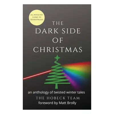 "The Dark Side of Christmas" - "" ("The Hobeck Team")(Paperback)