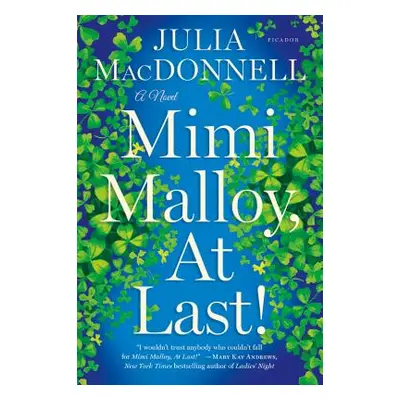 "Mimi Malloy, at Last!" - "" ("MacDonnell Julia")(Paperback)