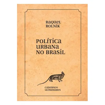 "Poltica urbana no Brasil" - "" ("Rolnik Raquel")(Paperback)