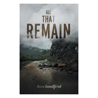 "All That Remain" - "" ("Sandford Becca")(Paperback)