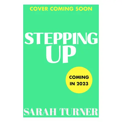 "Stepping Up" - "the joyful and emotional Sunday Times bestseller and Richard and Judy Book Club