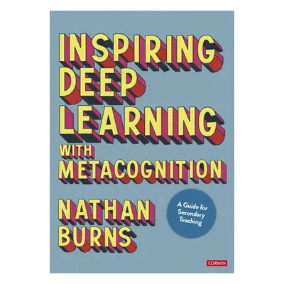 "Inspiring Deep Learning with Metacognition" - "" ("Burns Nathan")(Paperback)