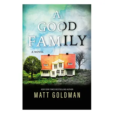 "A Good Family" - "" ("Goldman Matt")(Paperback)