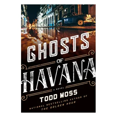 "Ghosts of Havana" - "" ("Moss Todd")(Pevná vazba)