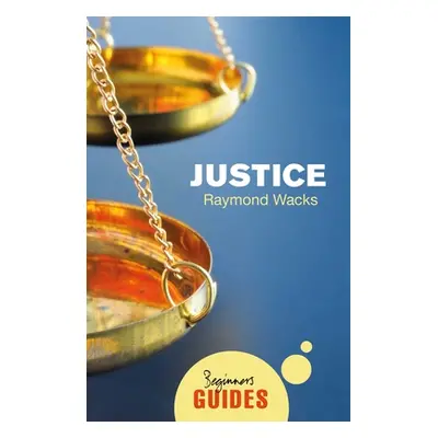 "Justice: A Beginner's Guide" - "" ("Wacks Raymond")(Paperback)