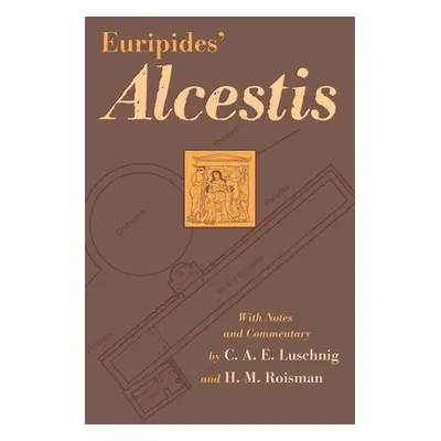 "Euripides' Alcestis: Volume 29" - "" ("Euripides")(Paperback)