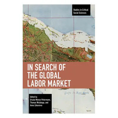 "In Search of the Global Labor Market" - "" ("Mense-Petermann Ursula")(Paperback)