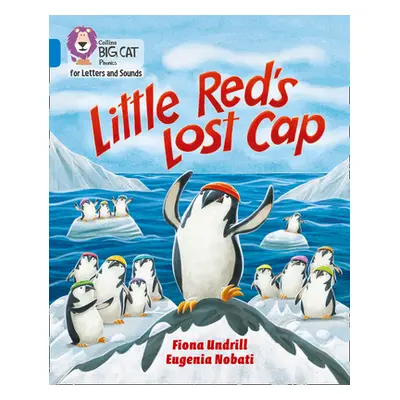 "Little Red's Lost Cap" - "Band 04/Blue" ("Undrill Fiona")(Paperback / softback)