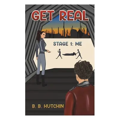 "Get Real" - "" ("Hutchin B. B.")(Paperback)