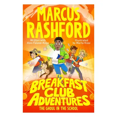 "Breakfast Club Adventures: The Ghoul in the School" - "" ("Rashford Marcus")(Paperback / softba