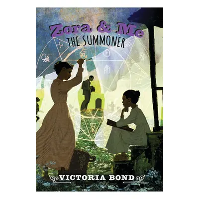 "Zora and Me: The Summoner" - "" ("Bond Victoria")(Pevná vazba)