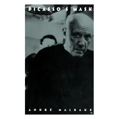 "Picassos Mask PB" - "" ("Malraux Andr")(Paperback)