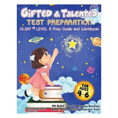 "Gifted and Talented Test Preparation: OLSAT(R) Level A Prep Guide and Workbook" - "" ("Origins 